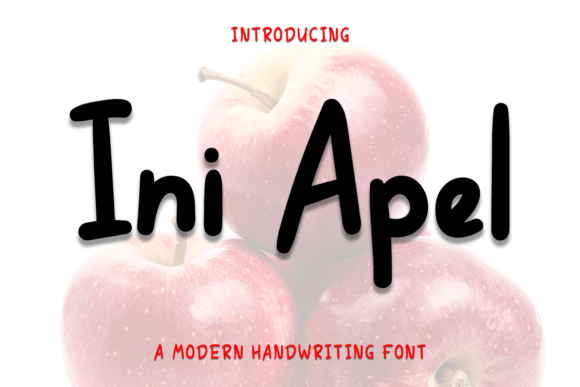 Ini Apel: A Handwritten Font for Creative Makers