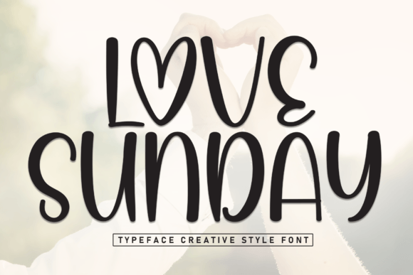 Love Sunday: A Modern Handwritten Typeface for Editorial Design