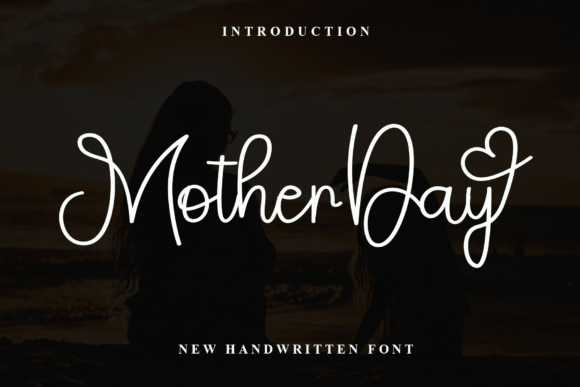 Mother Day: The Handwritten Font for Warm, Professional Branding