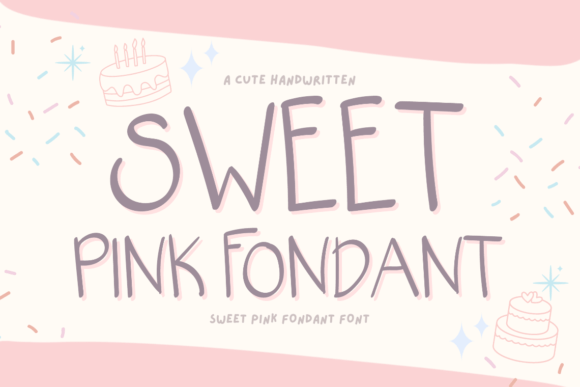 Sweet Pink Fondant: A Handwritten Typeface for Editorial Design